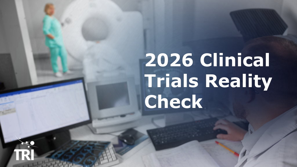 Clinical research professional reviewing data at a workstation near an MRI scanner, with the title “2026 Clinical Trials Reality Check” and the TRI logo.