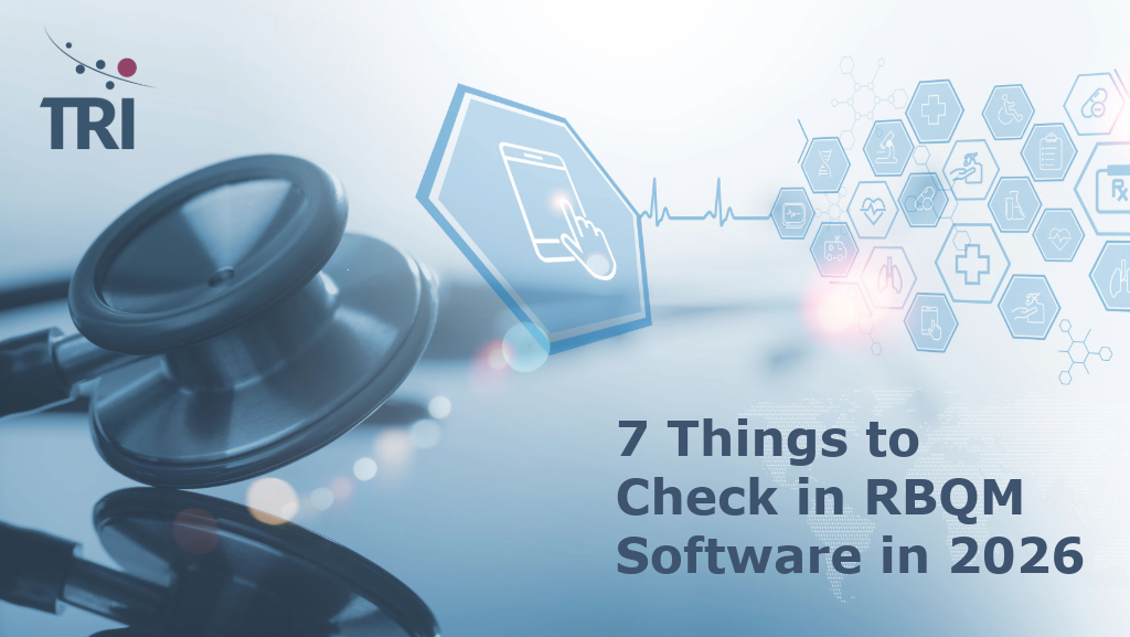 TRI Trials graphic featuring a stethoscope and digital health icons with the headline “7 Things to Check in RBQM Software in 2026.